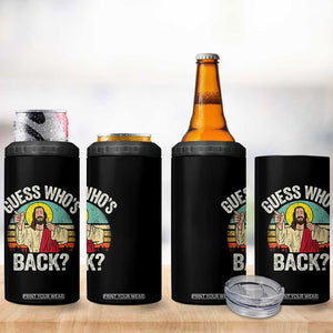 Funny Guess Who Is Back Jesus Easter Christian 4 in 1 Can Cooler Tumbler TS11 Print Your Wear