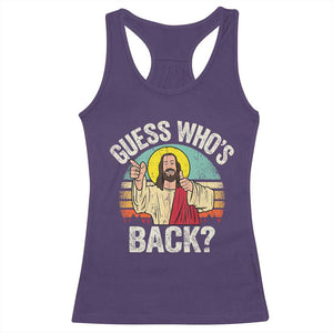 Funny Guess Who Is Back Jesus Easter Christian Racerback Tank Top TS11 Purple Print Your Wear