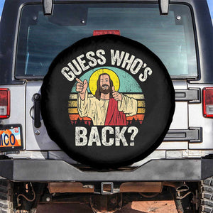 Funny Guess Who Is Back Jesus Easter Christian Spare Tire Cover TS11 No hole Black Print Your Wear