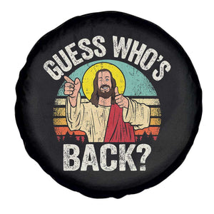 Funny Guess Who Is Back Jesus Easter Christian Spare Tire Cover TS11 Print Your Wear
