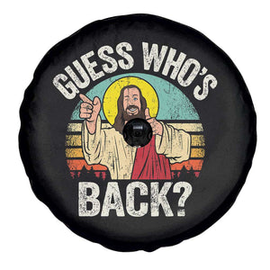 Funny Guess Who Is Back Jesus Easter Christian Spare Tire Cover TS11 Print Your Wear