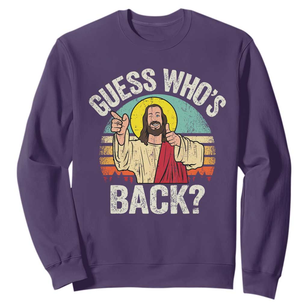 Funny Guess Who Is Back Jesus Easter Christian Sweatshirt TS11 Purple Print Your Wear