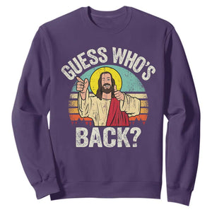 Funny Guess Who Is Back Jesus Easter Christian Sweatshirt TS11 Purple Print Your Wear