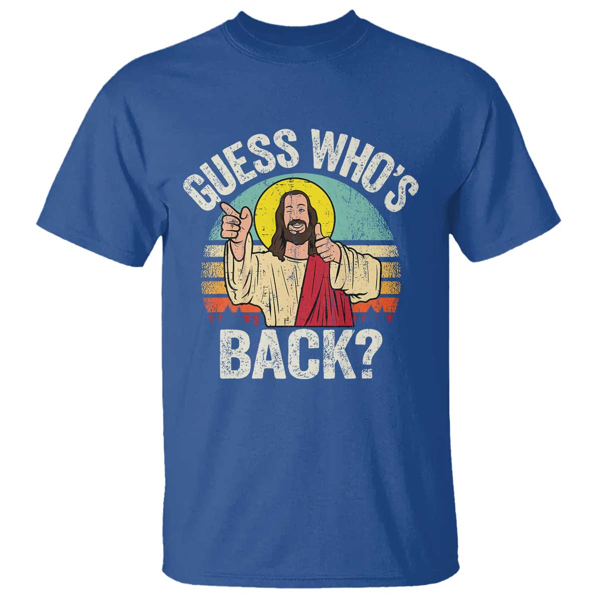 Funny Guess Who Is Back Jesus Easter Christian T Shirt TS11 Royal Blue Print Your Wear