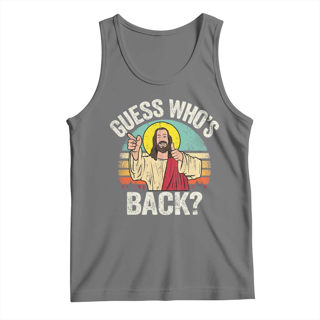 Funny Guess Who Is Back Jesus Easter Christian Tank Top TS11 Black Heather Print Your Wear