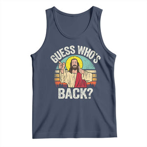 Funny Guess Who Is Back Jesus Easter Christian Tank Top TS11 Navy Print Your Wear