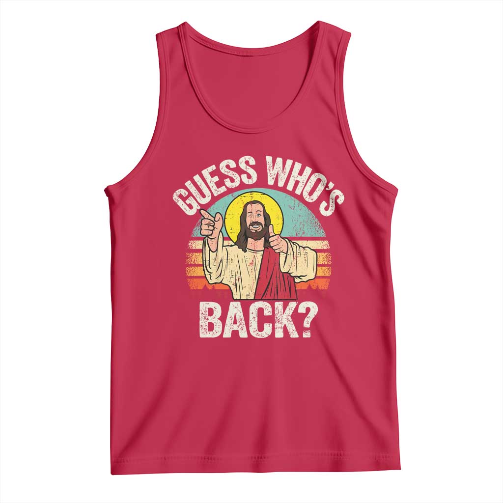 Funny Guess Who Is Back Jesus Easter Christian Tank Top TS11 Red Print Your Wear