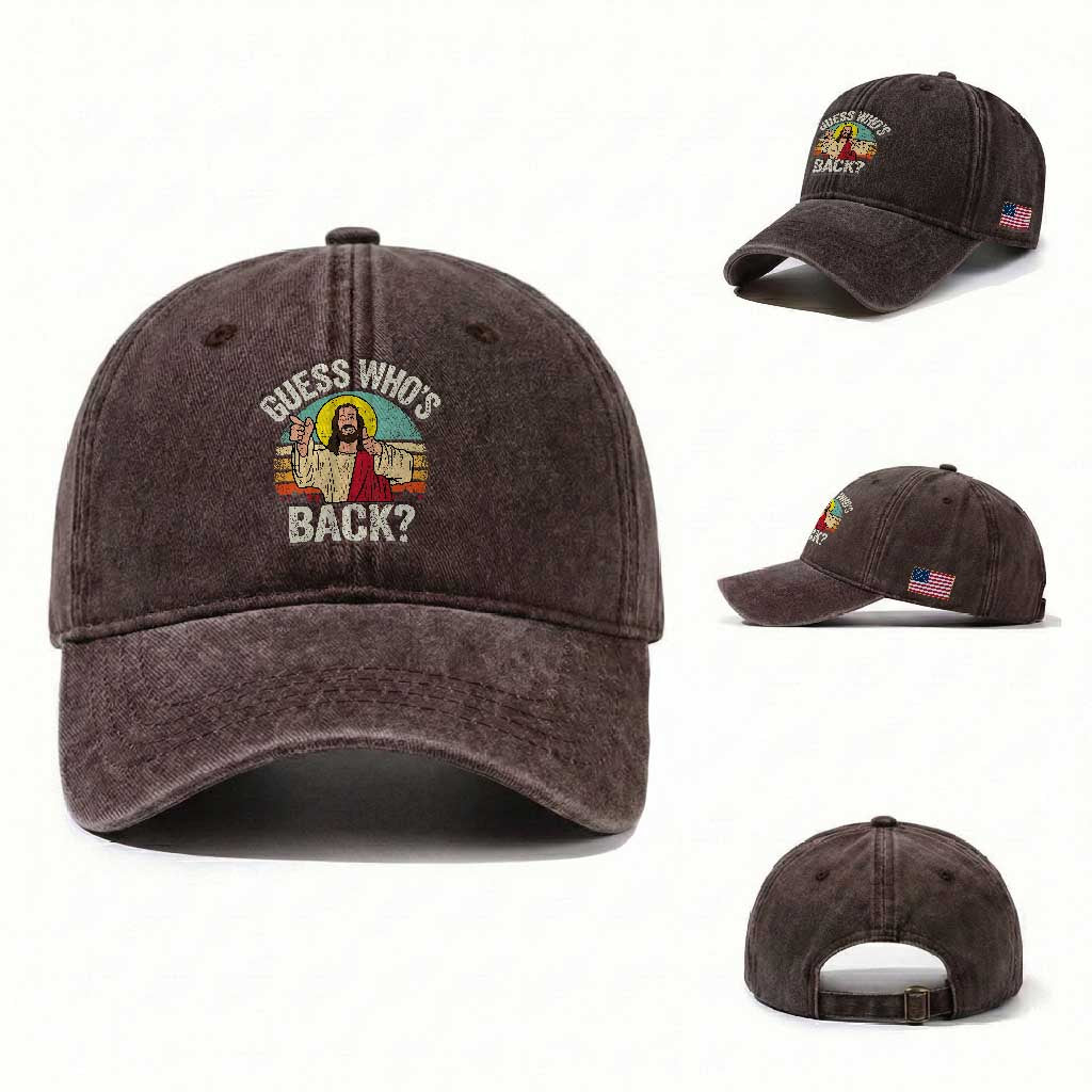 Funny Guess Who Is Back Jesus Easter Christian Washed Cotton Baseball Cap TS11 Washed Cap Universal Fit Dark Brown Print Your Wear