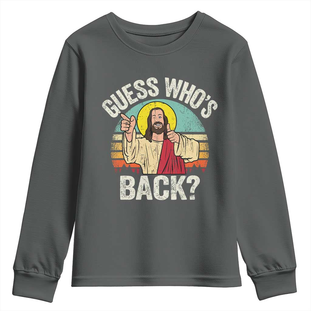 Funny Guess Who Is Back Jesus Easter Christian Youth Sweatshirt TS11 Dark Heather Print Your Wear