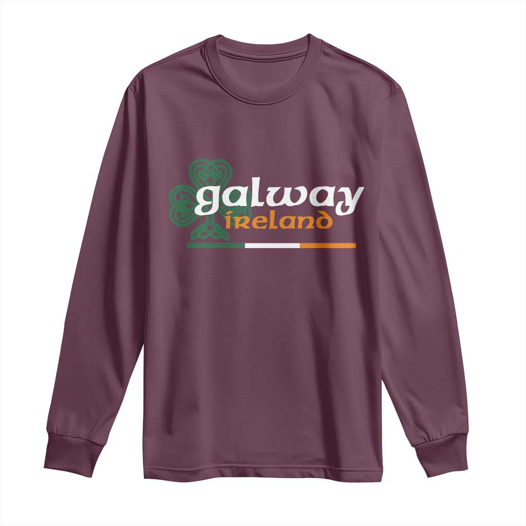 Galway Ireland Long Sleeve Shirt Irish City Souvenir St Patricks Day Celtic Shamrock TS11 Maroon Print Your Wear