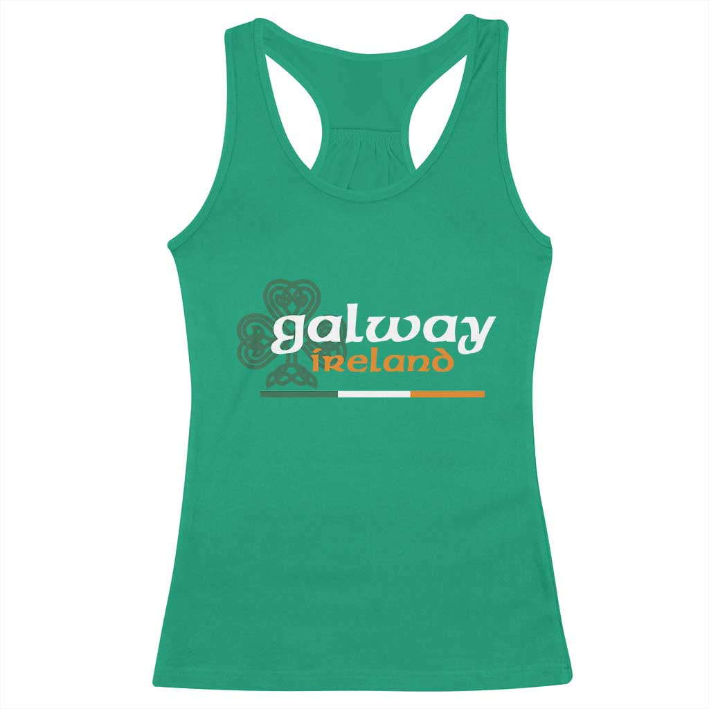 Galway Ireland Racerback Tank Top Irish City Souvenir St Patricks Day Celtic Shamrock TS11 Irish Green Print Your Wear