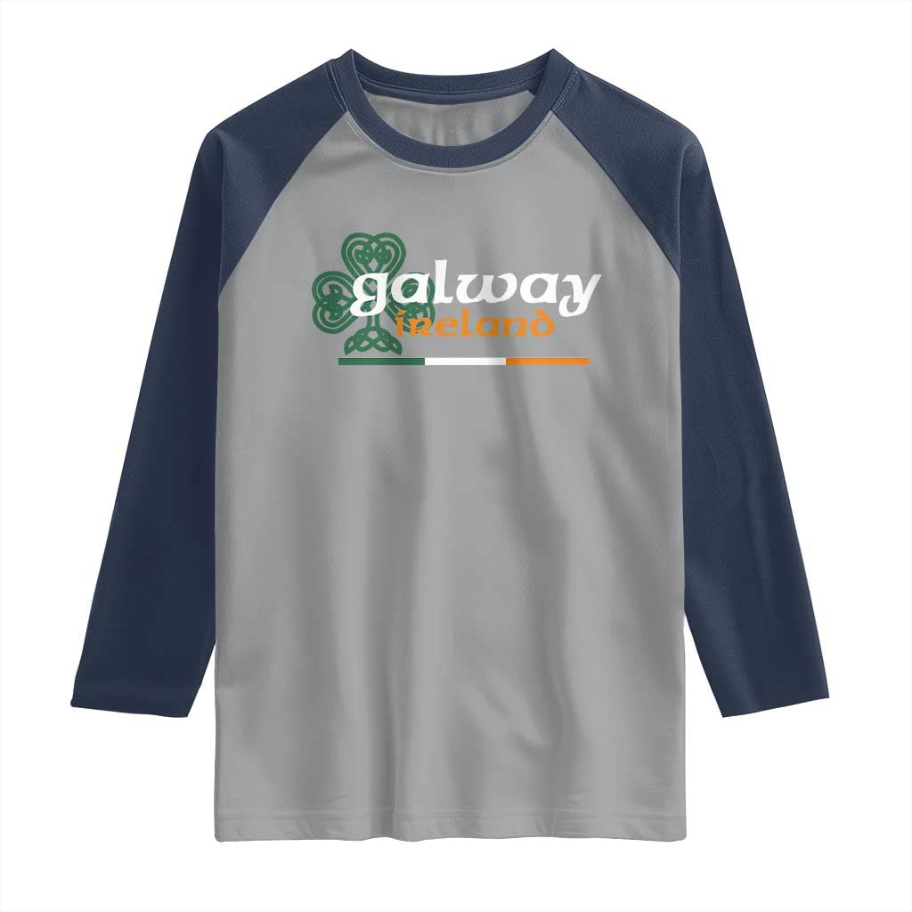 Galway Ireland Raglan Shirt Irish City Souvenir St Patricks Day Celtic Shamrock TS11 Sport Gray Navy Print Your Wear