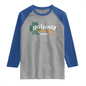 Galway Ireland Raglan Shirt Irish City Souvenir St Patricks Day Celtic Shamrock TS11 Sport Gray Royal Print Your Wear