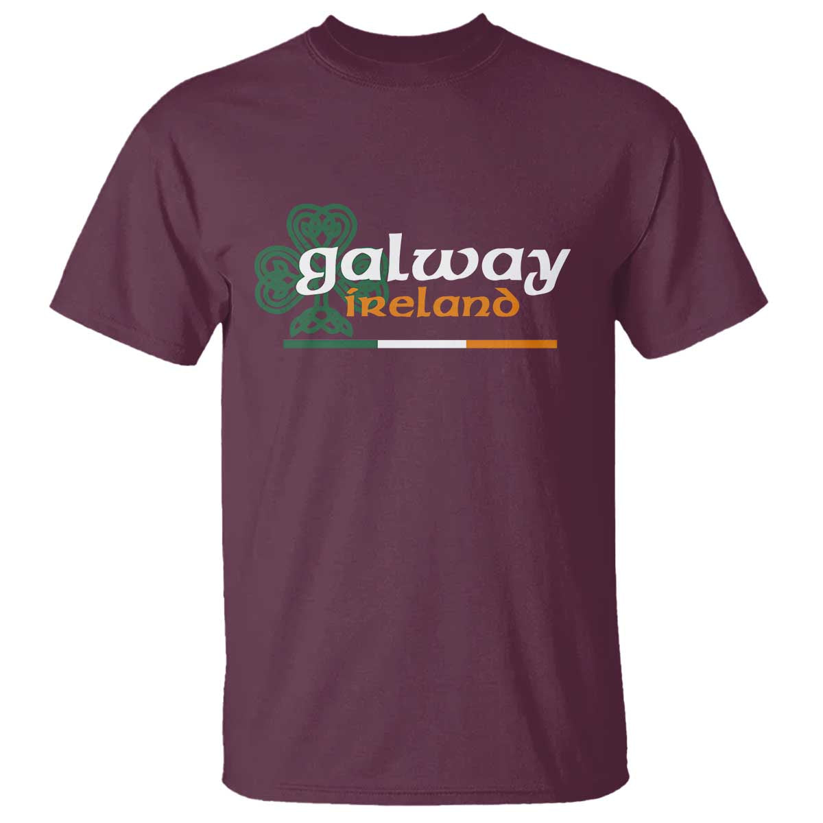 Galway Ireland T Shirt Irish City Souvenir St Patricks Day Celtic Shamrock TS11 Maroon Print Your Wear