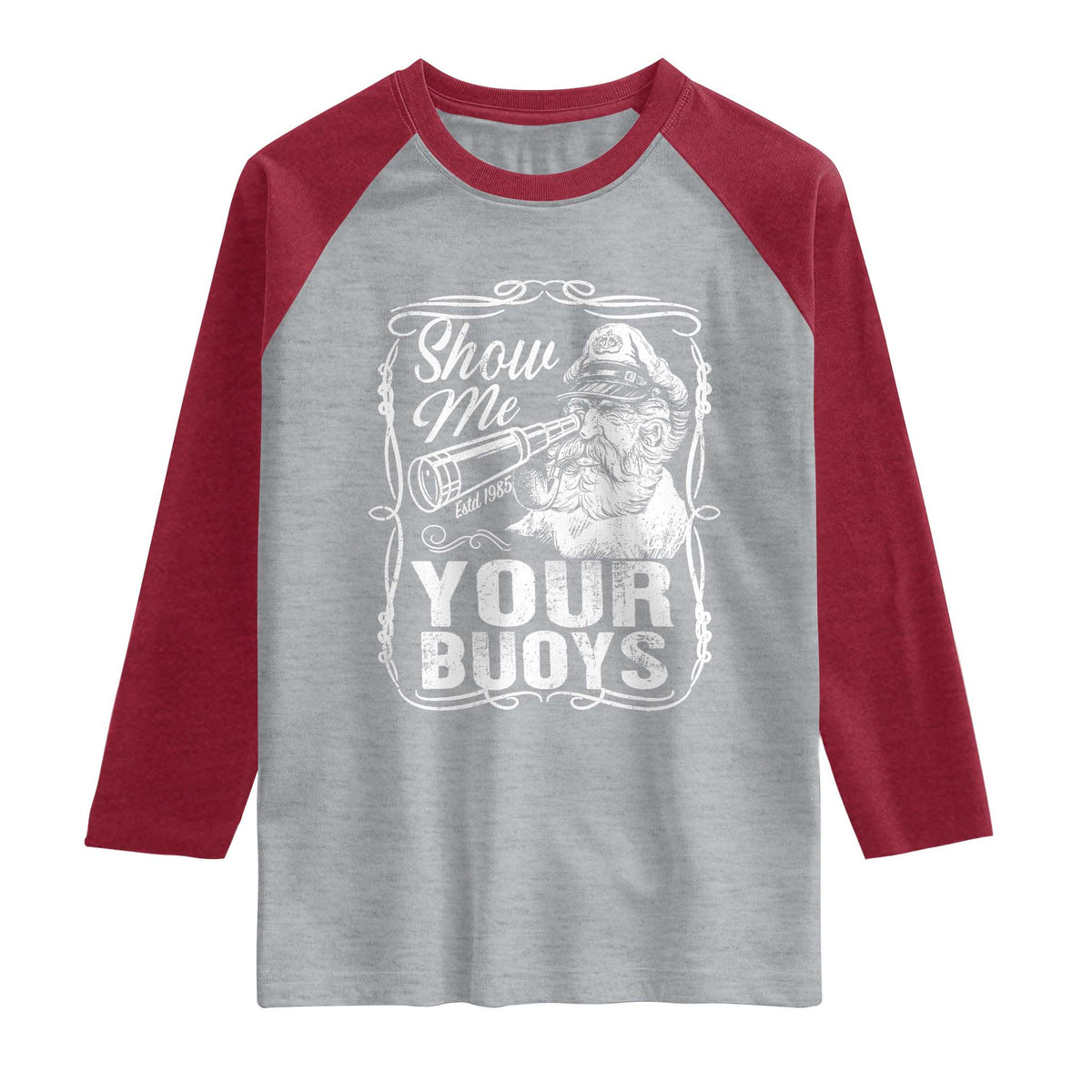 Show Me Your Bouys Raglan Shirt Funny Pontoon Boat Captain TS11 Heather Gray Heather Red Print Your Wear