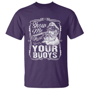 Show Me Your Bouys T Shirt Funny Pontoon Boat Captain TS11 Purple Print Your Wear
