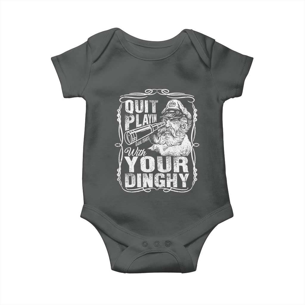 Quit Playin With Your Dinghy Baby Onesie Funny Pontoon Boat Captain TS11 Dark Heather Print Your Wear