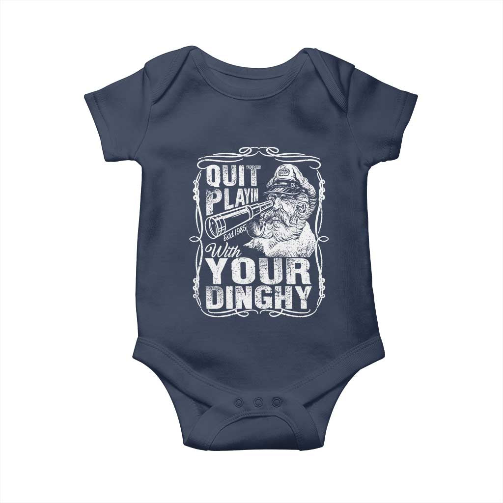 Quit Playin With Your Dinghy Baby Onesie Funny Pontoon Boat Captain TS11 Navy Print Your Wear