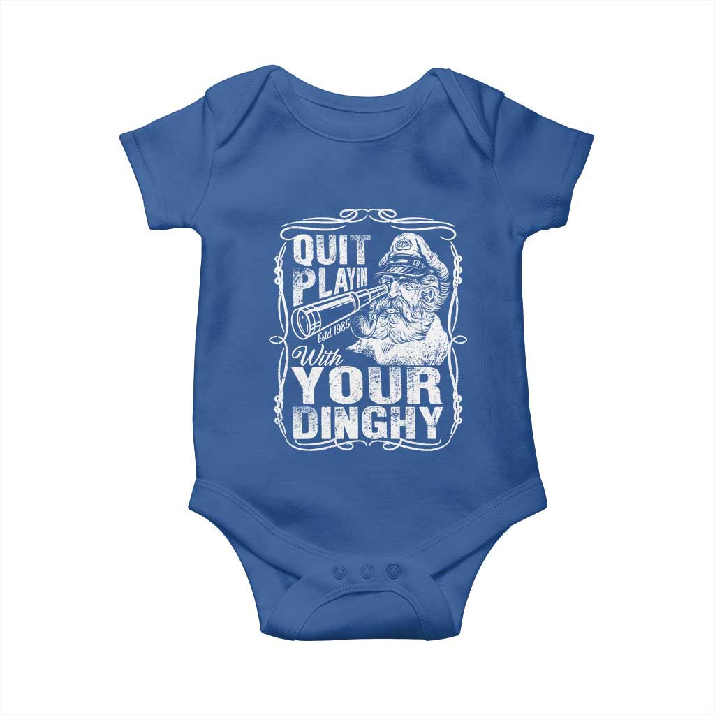 Quit Playin With Your Dinghy Baby Onesie Funny Pontoon Boat Captain TS11 Royal Blue Print Your Wear