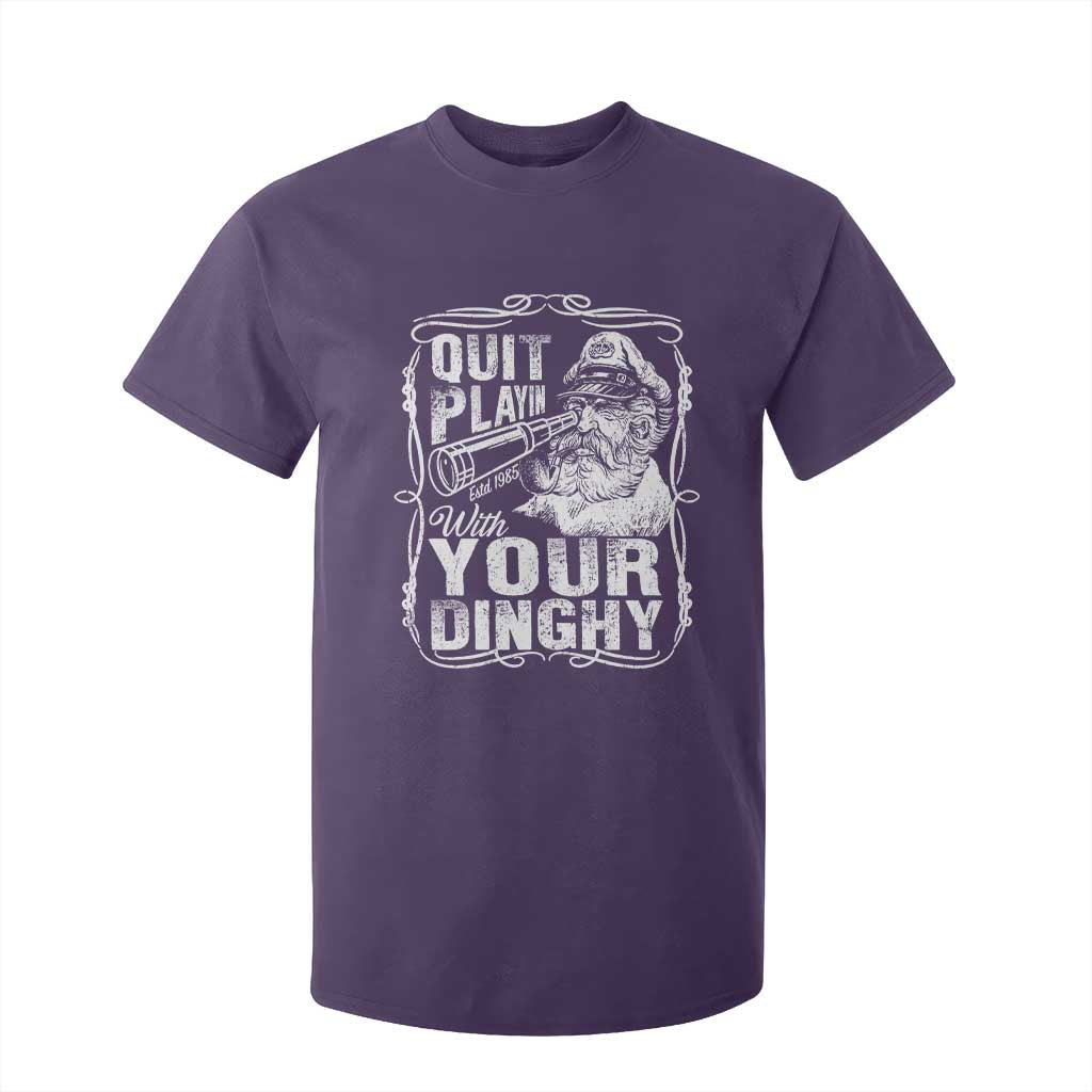 Quit Playin With Your Dinghy T Shirt For Kid Funny Pontoon Boat Captain TS11 Purple Print Your Wear
