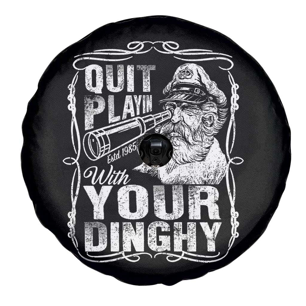 Quit Playin With Your Dinghy Spare Tire Cover Funny Pontoon Boat Captain TS11 Print Your Wear