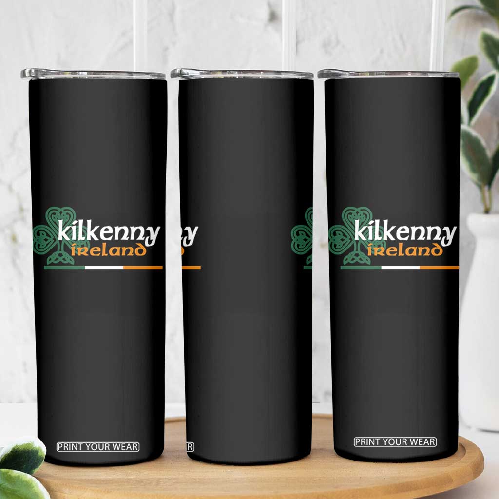 Kilkenny Ireland Skinny Tumbler Irish City Souvenir St Patricks Day Celtic Shamrock TS11 Print Your Wear