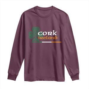 Cork Ireland Long Sleeve Shirt Irish City Souvenir St Patricks Day Celtic Shamrock TS11 Maroon Print Your Wear