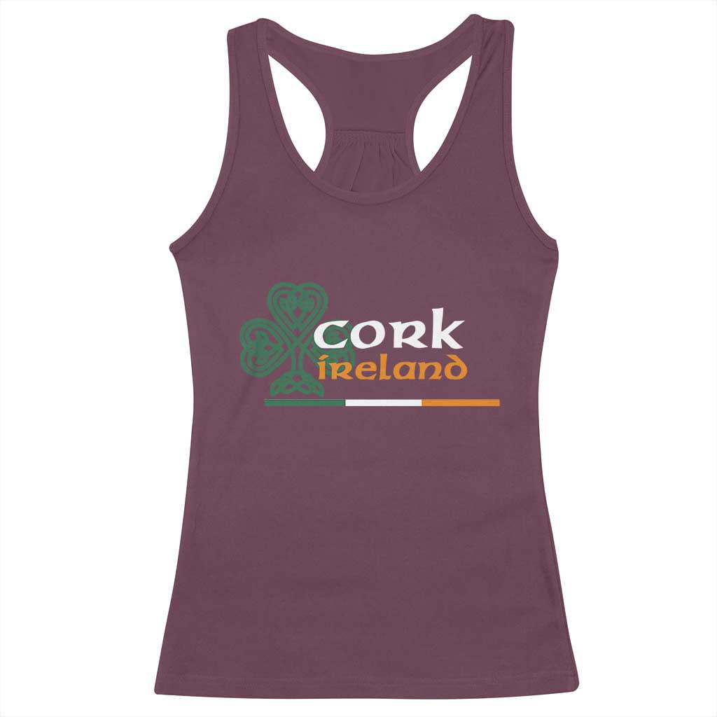 Cork Ireland Racerback Tank Top Irish City Souvenir St Patricks Day Celtic Shamrock TS11 Maroon Print Your Wear