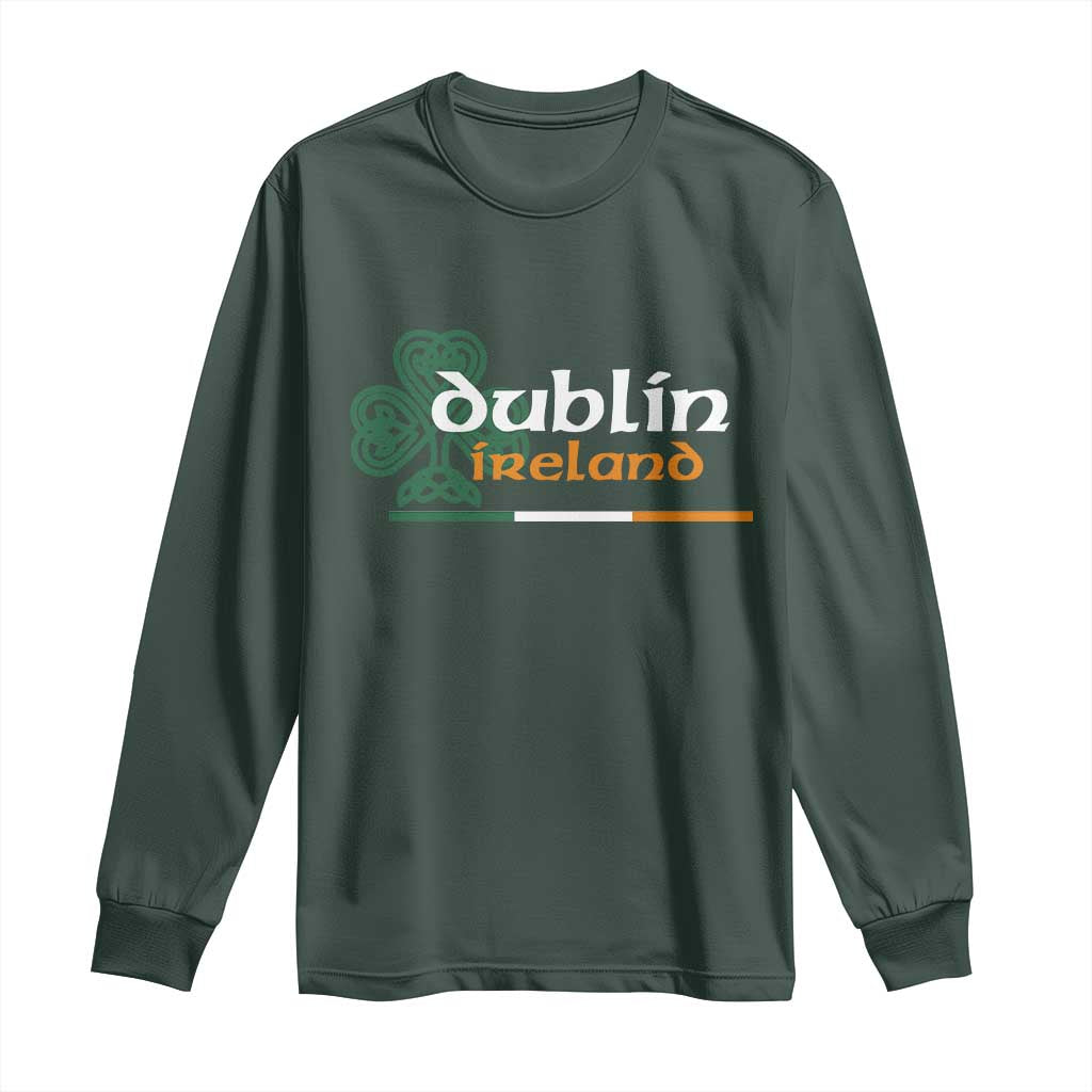 Dublin Ireland Long Sleeve Shirt Irish City Souvenir St Patricks Day Celtic Shamrock TS11 Dark Forest Green Print Your Wear