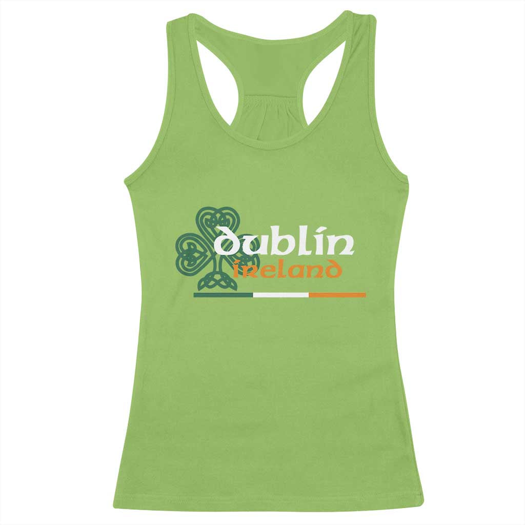 Dublin Ireland Racerback Tank Top Irish City Souvenir St Patricks Day Celtic Shamrock TS11 Lime Print Your Wear