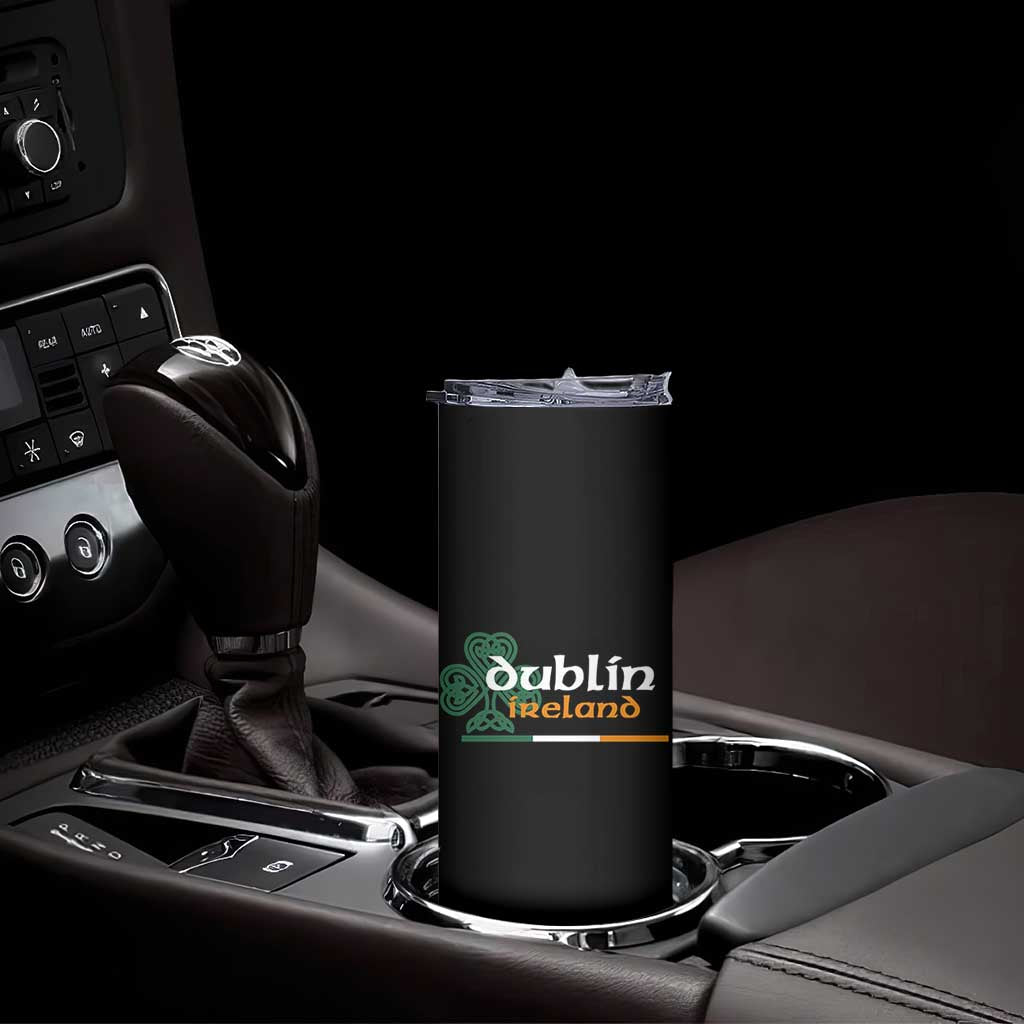 Dublin Ireland Skinny Tumbler Irish City Souvenir St Patricks Day Celtic Shamrock TS11 Print Your Wear