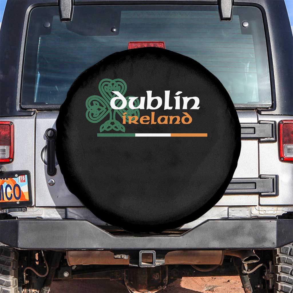 Dublin Ireland Spare Tire Cover Irish City Souvenir St Patricks Day Celtic Shamrock TS11 No hole Black Print Your Wear