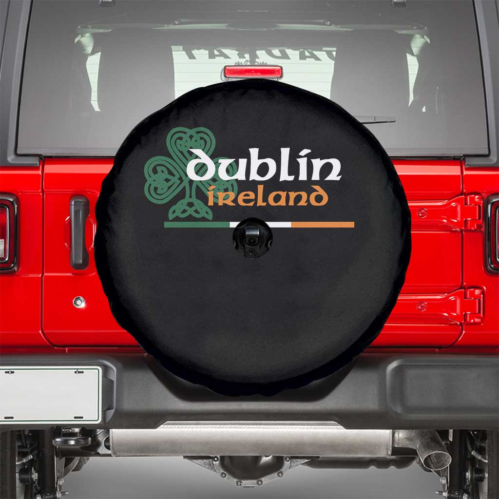 Dublin Ireland Spare Tire Cover Irish City Souvenir St Patricks Day Celtic Shamrock TS11 Black Print Your Wear