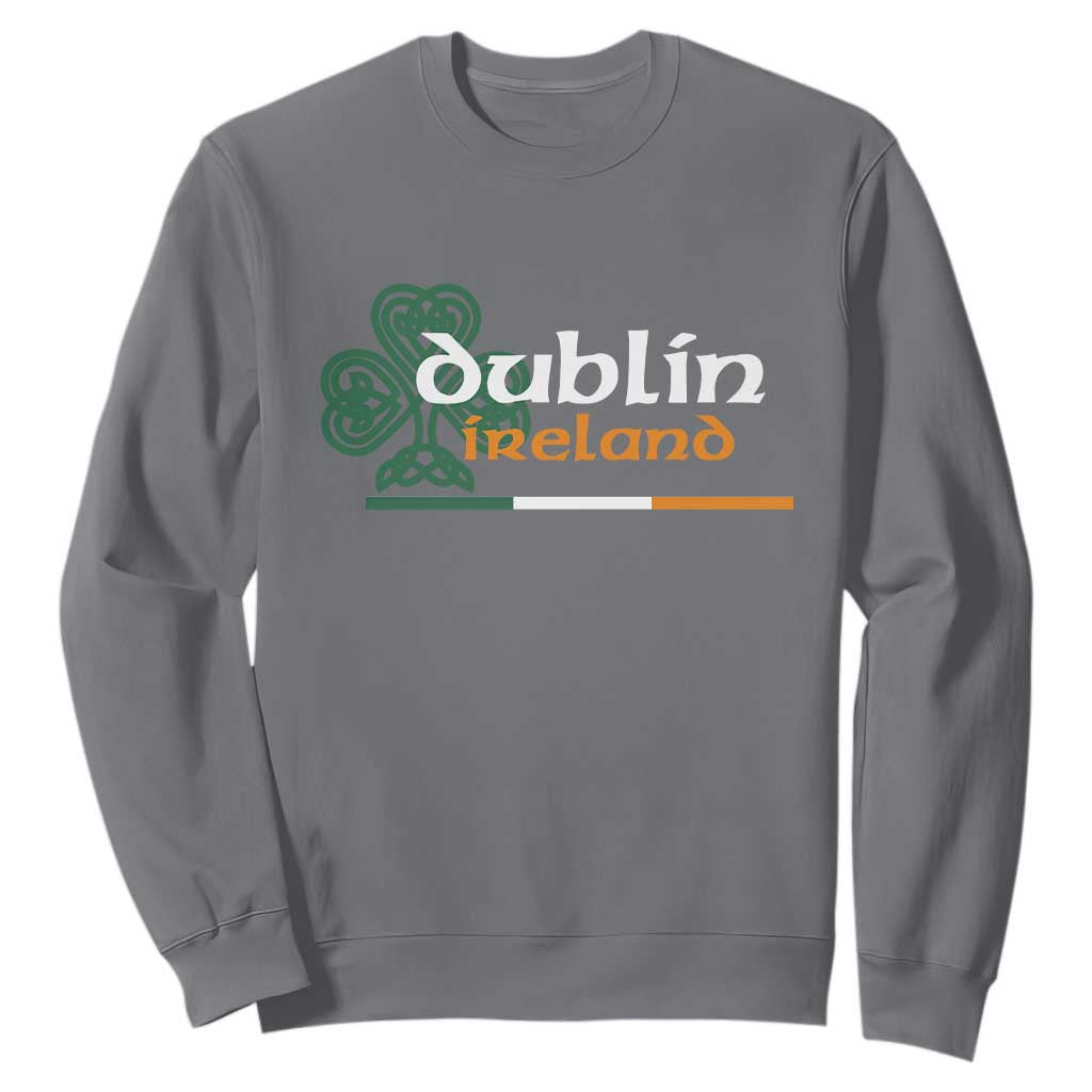 Dublin Ireland Sweatshirt Irish City Souvenir St Patricks Day Celtic Shamrock TS11 Charcoal Print Your Wear