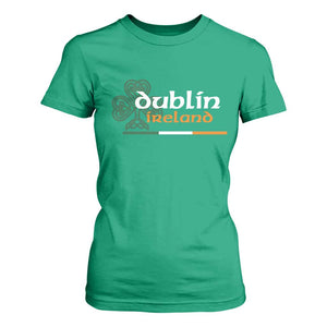 Dublin Ireland T Shirt For Women Irish City Souvenir St Patricks Day Celtic Shamrock TS11 Irish Green Print Your Wear