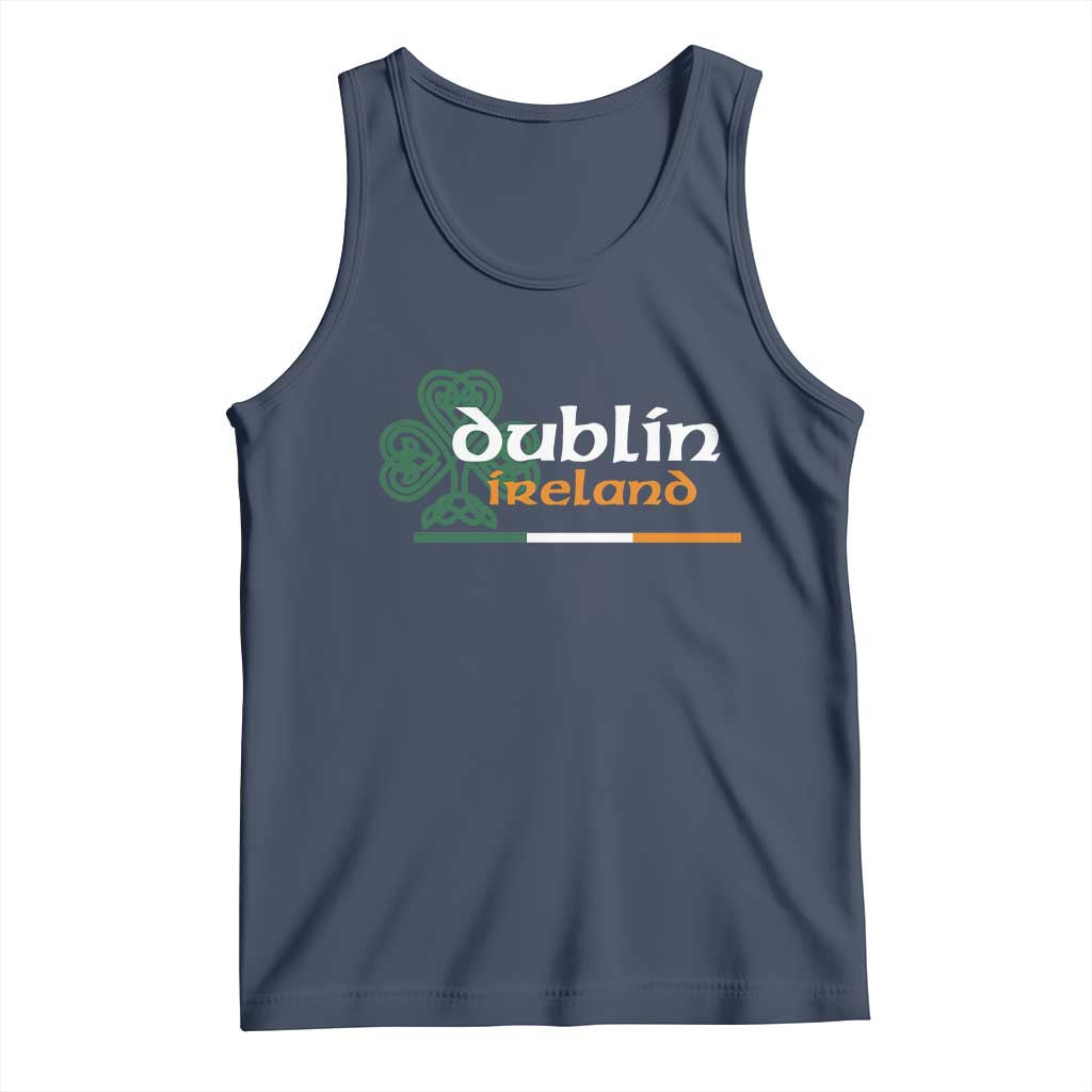 Dublin Ireland Tank Top Irish City Souvenir St Patricks Day Celtic Shamrock TS11 Navy Print Your Wear