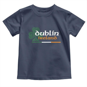Dublin Ireland Toddler T Shirt Irish City Souvenir St Patricks Day Celtic Shamrock TS11 Navy Print Your Wear