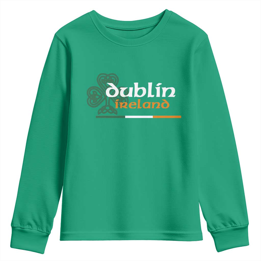 Dublin Ireland Youth Sweatshirt Irish City Souvenir St Patricks Day Celtic Shamrock TS11 Irish Green Print Your Wear