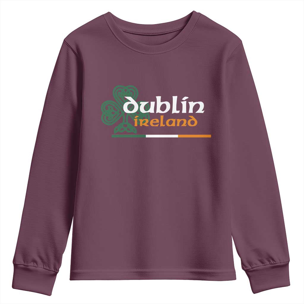 Dublin Ireland Youth Sweatshirt Irish City Souvenir St Patricks Day Celtic Shamrock TS11 Maroon Print Your Wear