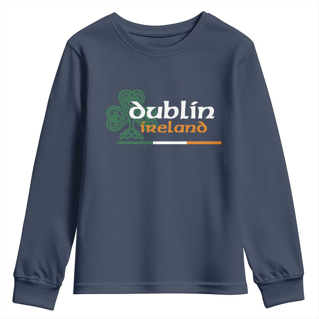 Dublin Ireland Youth Sweatshirt Irish City Souvenir St Patricks Day Celtic Shamrock TS11 Navy Print Your Wear