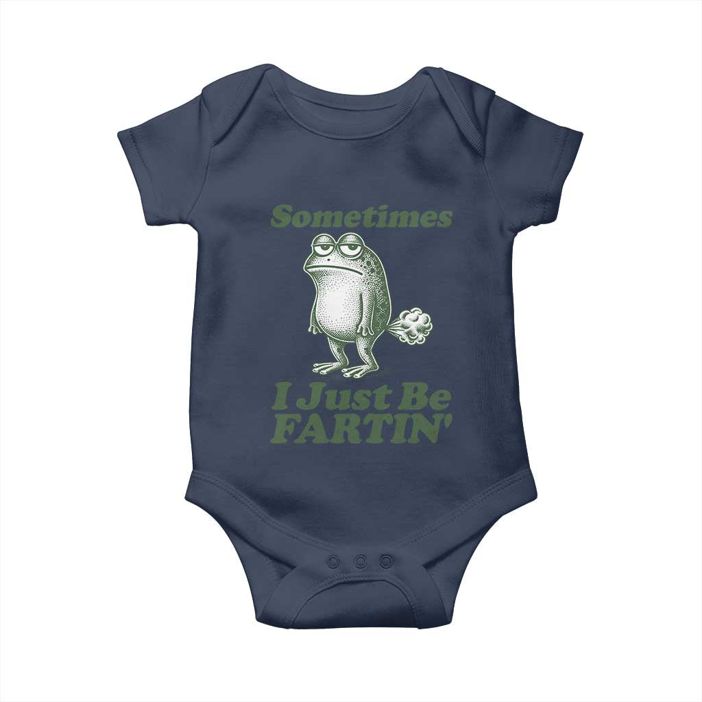 Sometimes I Just Be Fartin Funny Frog Baby Onesie TS11 Navy Print Your Wear