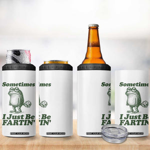 Sometimes I Just Be Fartin Funny Frog 4 in 1 Can Cooler Tumbler TS11 Print Your Wear