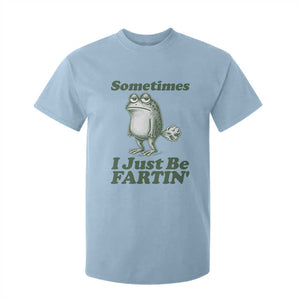 Sometimes I Just Be Fartin Funny Frog T Shirt For Kid TS11 Light Blue Print Your Wear