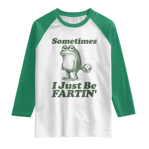 Sometimes I Just Be Fartin Funny Frog Raglan Shirt TS11 White Kelly Green Print Your Wear