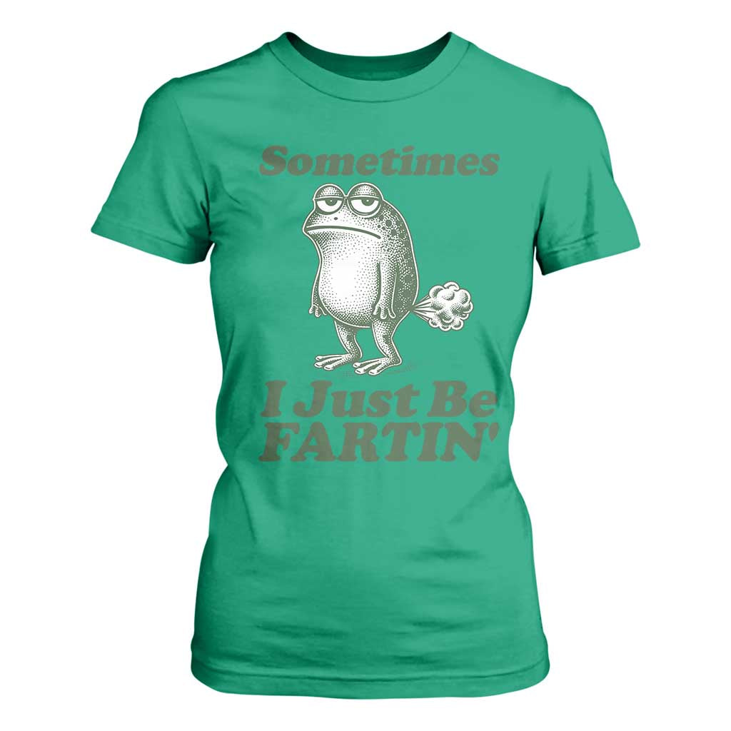 Sometimes I Just Be Fartin Funny Frog T Shirt For Women TS11 Irish Green Print Your Wear