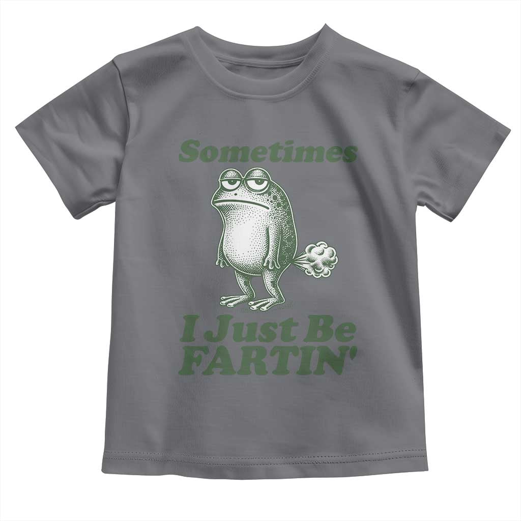 Sometimes I Just Be Fartin Funny Frog Toddler T Shirt TS11 Charcoal Print Your Wear