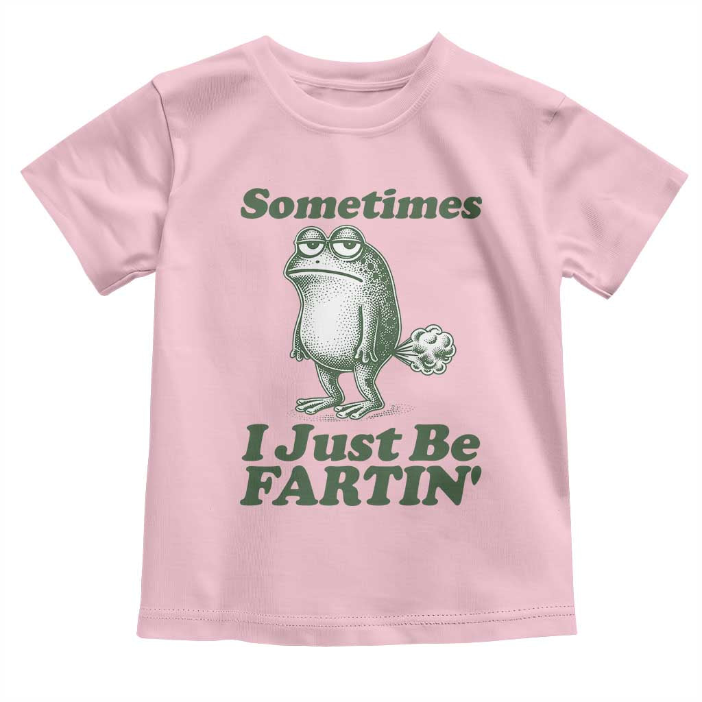 Sometimes I Just Be Fartin Funny Frog Toddler T Shirt TS11 Light Pink Print Your Wear