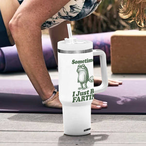 Sometimes I Just Be Fartin Funny Frog Tumbler With Handle TS11 Print Your Wear