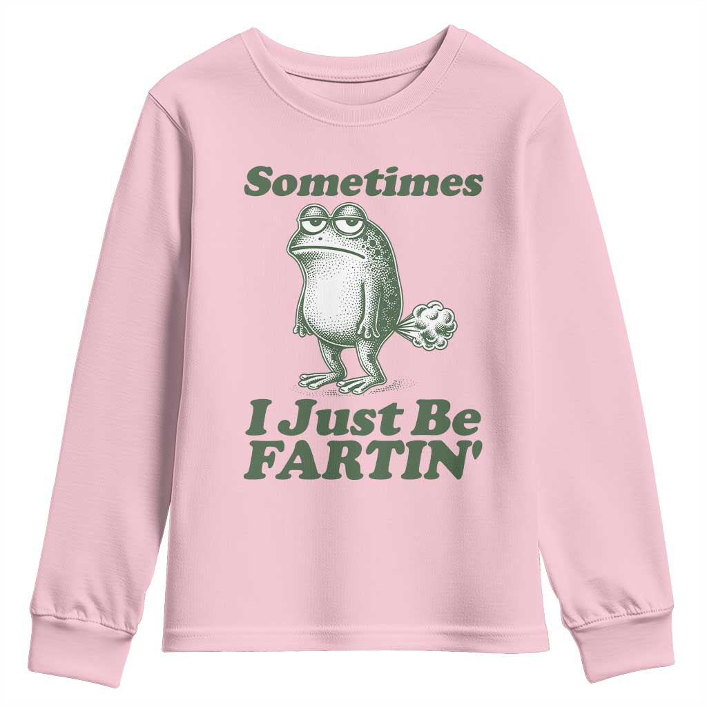 Sometimes I Just Be Fartin Funny Frog Youth Sweatshirt TS11 Light Pink Print Your Wear