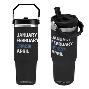 January February Duke April Flip Straw Tumbler Basketball Game Day TS11 One Size: 30 oz Black Print Your Wear